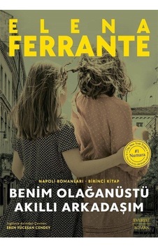 Benim Olağanüstü Akıllı Arkadaşım Ciltli / Elena Ferrante Benim Olağanüstü Akıllı Arkadaşım Ciltli / Elena Ferrante