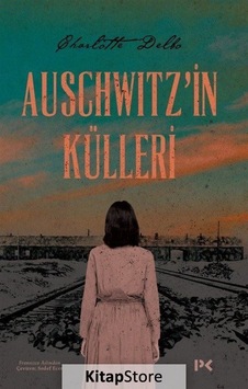 Kitapstore- Auschwitz'In Külleri / Charlotte Delbo