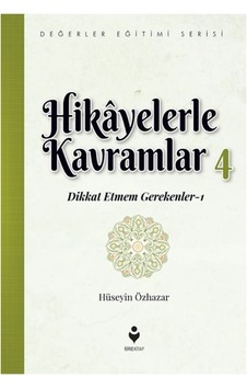 Hikayelerle Kavramlar 4 - Dikkat Etmem Gerekenler 1