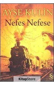 Kitapstore Nefes Nefese / Ayşe Kulin Kitapstore Nefes Nefese / Ayşe Kulin