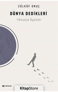 Dünya Dedikleri - Yunusça Öyküler - Zülküf Oruç - H Yayınları