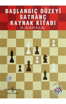 Başlangıç Düzeyi Satranç Ders Kitabı n11.2205 Başlangıç Düzeyi Satranç Ders Kitabı n11.2205