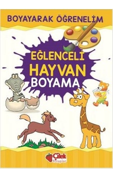 Boyayarak Öğrenelim - Eğlenceli Hayvan Boyama- Çilek Kitaplar Boyayarak Öğrenelim - Eğlenceli Hayvan Boyama- Çilek Kitaplar