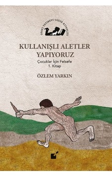Kullanışlı Aletler Yapıyoruz - Özlem Yarkın - Öteki Yayınevi Kullanışlı Aletler Yapıyoruz - Özlem Yarkın - Öteki Yayınevi