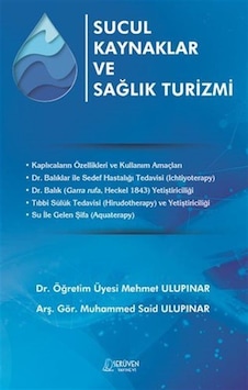 Sucul Kaynaklar ve Sağlık Turizmi - Mehmet Ulupınar - Serüven Yayınevi Sucul Kaynaklar ve Sağlık Turizmi - Mehmet Ulupınar - Serüven Yayınevi