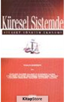 Küresel Sistemde-Siyaset Yönetim Ekonomi - M. Akif Çukurçayır - Çizgi Kitabevi Küresel Sistemde-Siyaset Yönetim Ekonomi - M. Akif Çukurçayır - Çizgi Kitabevi