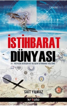 İstihbarat Dünyası - Sait Yılmaz - Ertuğrul Güven - Kripto İstihbarat Dünyası - Sait Yılmaz - Ertuğrul Güven - Kripto