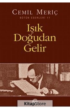 Işık Doğudan Gelir / Cemil Meriç