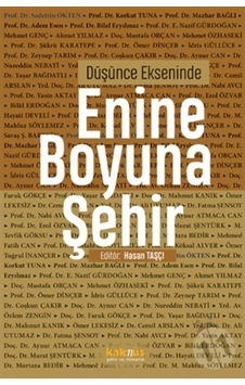 Düşünce Ekseninde Enine Boyuna Şehir- Kaknüs Yayınları Düşünce Ekseninde Enine Boyuna Şehir- Kaknüs Yayınları
