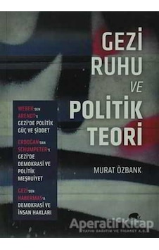 Gezi Ruhu ve Politik Teori- Kolektif Kitap Gezi Ruhu ve Politik Teori- Kolektif Kitap