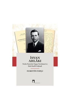 İsyan Ahlakı - Nurettin Topçu - Dergah Yayınları İsyan Ahlakı - Nurettin Topçu - Dergah Yayınları