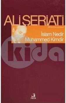 İslam Nedir Muhammed Kimdir - Ali Şeriati - Fecr Yayınları İslam Nedir Muhammed Kimdir - Ali Şeriati - Fecr Yayınları