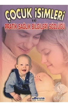 Çocuk Isimleri ve Pratik Sağlık Bilgileri Sözlüğü/Ayşe