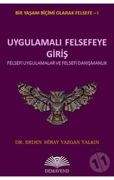 Uygulamalı Felsefeye Giriş Felsefi Uygulamalar Ve Felsefi Danışma 500055597 Uygulamalı Felsefeye Giriş Felsefi Uygulamalar Ve Felsefi Danışma 500055597