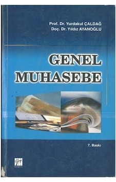 Genel Muhasebe Yurdakul Çaldağ Yıldız Ayanoğlu 2.El 2010 Genel Muhasebe Yurdakul Çaldağ Yıldız Ayanoğlu 2.El 2010
