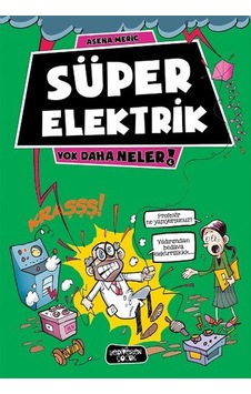 Yok Daha Neler - Süper Elektrik - Asena Meriç - Yediveren Çocuk Yok Daha Neler - Süper Elektrik - Asena Meriç - Yediveren Çocuk