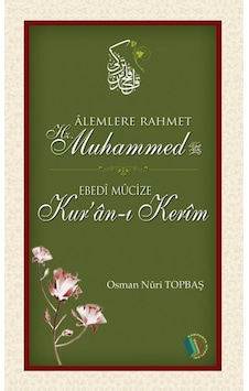 Alemlere Rahmet Hz. Muhammed - Ebedi Mucize Kur'an-ı Kerim - Osma 9789944836227 Alemlere Rahmet Hz. Muhammed - Ebedi Mucize Kur'an-ı Kerim - Osma 9789944836227