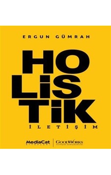 Holistik İletişim / Ergun Gümrah
