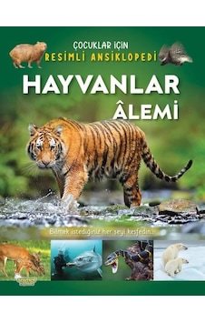 Hayvanlar Alemi - Çocuklar İçin Resimli Ansiklopedi- Selimer Hayvanlar Alemi - Çocuklar İçin Resimli Ansiklopedi- Selimer