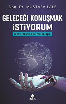 Geleceği Konuşmak Istiyorum Geleceği Konuşmak Istiyorum