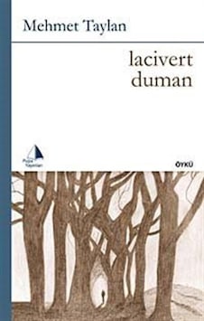 Lacivert Duman - Mehmet Taylan - Pupa Yayınları Lacivert Duman - Mehmet Taylan - Pupa Yayınları