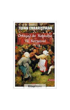 Ortaçağ'da Kahkaha ve Karnaval - Tufan Erbarıştıran - Red Kitap