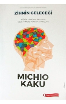 Zihnin Geleceği / Michio Kaku