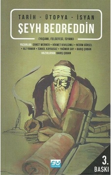 Tarih -Ütopya -İsyan / Şeyh Bedreddin (YaşamıFelsefesiİsyanı) - Nedim Gürsel - Ernst Werner - Su Yayınları Tarih -Ütopya -İsyan / Şeyh Bedreddin (YaşamıFelsefesiİsyanı) - Nedim Gürsel - Ernst Werner - Su Yayınları