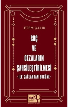 Suç Ve Cezaların Şahsileştirilmesi / Etem Çalık Suç Ve Cezaların Şahsileştirilmesi / Etem Çalık
