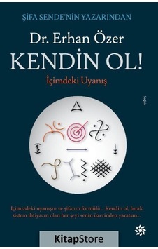 Kendin Ol! - Dr. Erhan Özer Kendin Ol! - Dr. Erhan Özer