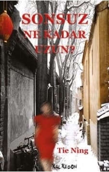 Sonsuz Ne Kadar Uzun? - Tie Ning - Kalkedon Sonsuz Ne Kadar Uzun? - Tie Ning - Kalkedon