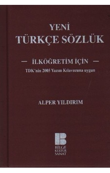 Yeni Türkçe Sözlük - İlköğretim İçin - Alper Yıldırım - Bilge Kültür Sanat