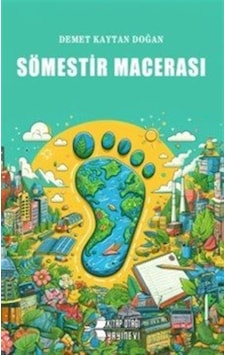 Sömestir Macerası / Demet Kaytan Sömestir Macerası / Demet Kaytan