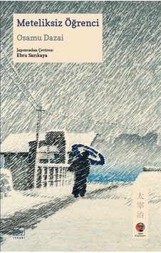 Meteliksiz Öğrenci / Osamu Dazai Meteliksiz Öğrenci / Osamu Dazai
