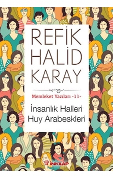 Memleket Yazıları 11 - İnsanlık Halleri Huy Arabeskleri