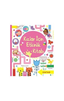 Kızlar için Etkinlik Kitabı - Lucy Bowman - James Maclaine - 1001 Çiçek Kızlar için Etkinlik Kitabı - Lucy Bowman - James Maclaine - 1001 Çiçek