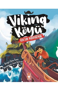 Viking Köyü - Korsan Maviparmak 2 - Birsen Ekim Özen - Timaş Çocuk