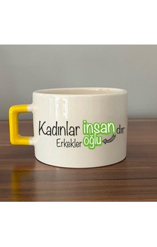 Kadınlar İnsandır, Erkekler İnsanoğlu Baskılı Kadınlar Günü Sarı Kulplu C Fincan Kadınlar İnsandır, Erkekler İnsanoğlu Baskılı Kadınlar Günü Sarı Kulplu C Fincan