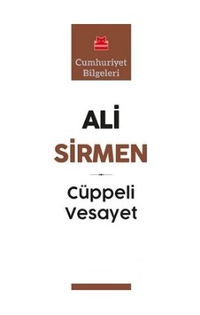 Cüppeli Vesayet - Cumhuriyet Bilgeleri - Ali Sirmen - Kırmızı Kedi