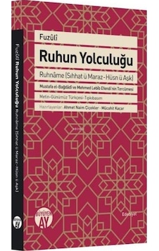 Ruhun Yolculuğu Ruhname - Sıhhat ü Maraz-Hüsn ü Aşk - Fuzuli - Büyüyenay Yayınları