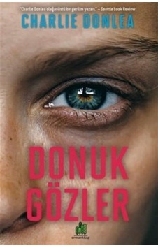 Donuk Gözler - Charlie Donlea - Orman Kitap Donuk Gözler - Charlie Donlea - Orman Kitap