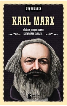 Karl Marx-Düşünürler - Ahmet Üzümcüoğlu - Parola Yayınları Karl Marx-Düşünürler - Ahmet Üzümcüoğlu - Parola Yayınları