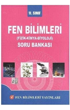 Fen Bilimleri Yayınları 11.sınıf Fen Bilimleri Fizik-kimya-biyoloji Soru Bankası