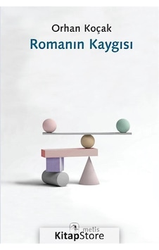 Romanın Kaygısı - Orhan Koçak - Metis Yayınları Romanın Kaygısı - Orhan Koçak - Metis Yayınları