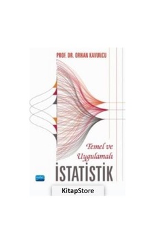 Temel ve Uygulamalı Istatistik / Prof. Dr. Orhan Kavuncu
