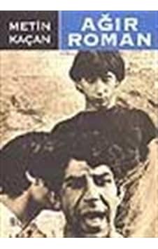 Ağır Roman / Metin Kaçan Ağır Roman / Metin Kaçan