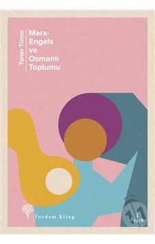 Marx-Engels Ve Osmanlı Toplumu