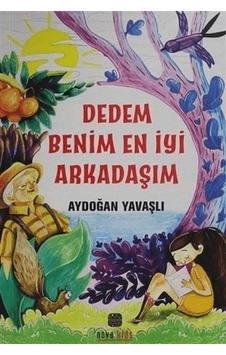 Dedem Benim En İyi Arkadaşım
