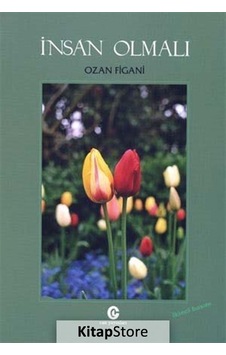 İnsan Olmalı - Ozan Figani - Can Yayınları (Ali Adil Atalay) İnsan Olmalı - Ozan Figani - Can Yayınları (Ali Adil Atalay)