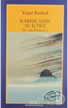 Yky / Karıncanın Su Içtiği